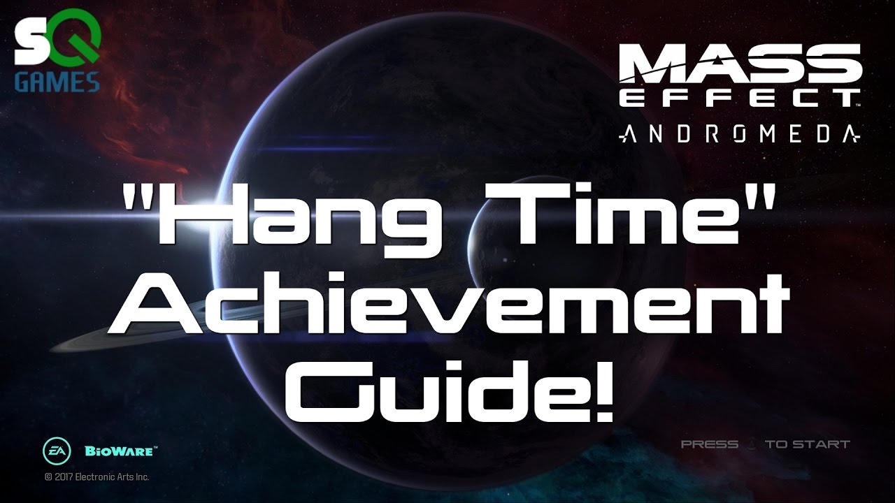 Mass Effect: Andromeda Hang Time Achievement Guide - Tips