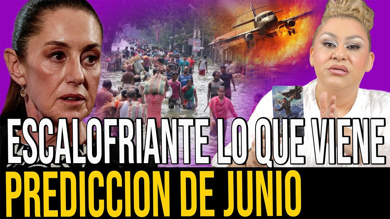 LO QUE SUCEDERÁ SERÁ DIFICIL DE CREER EN EL MES DE JUNIO PREDICCIONES