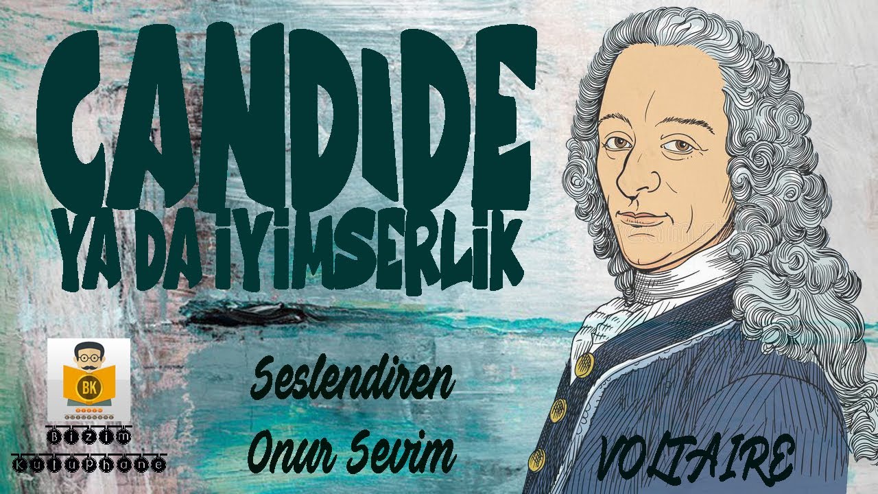 CANDİDE Ya Da İyimserlik - Fran&ccedil;ois M.A Voltaire (Sesli Kitap Tek Par&ccedil;a) (Onur Sevim)
