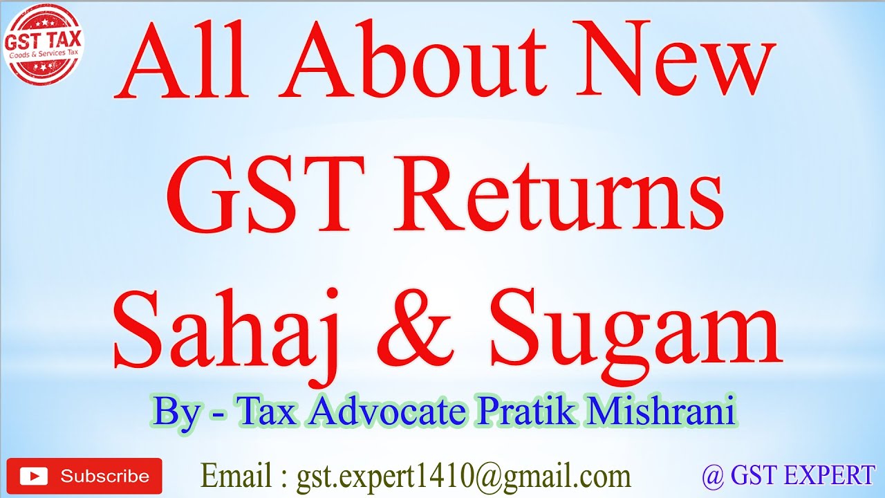 All About New GST Return System - Sahaj & Sugam