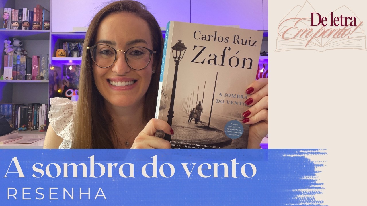 A sombra do vento - Carlos Ruiz Zafón - 2001.