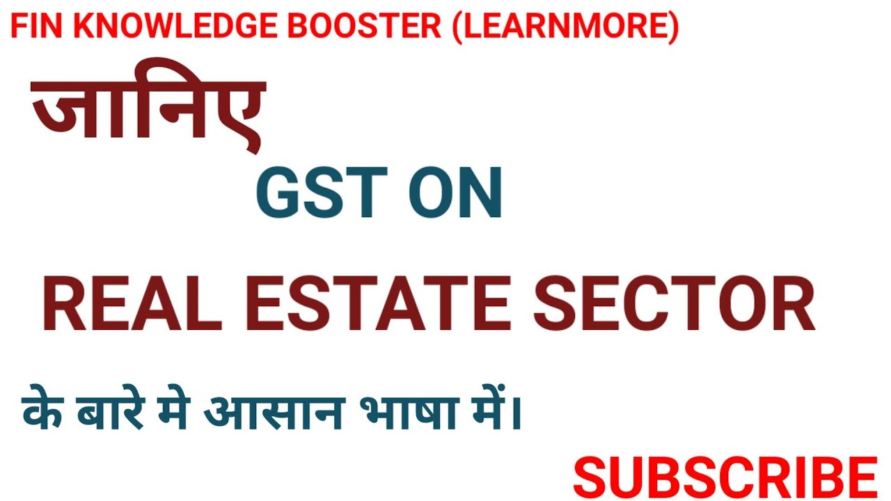 GST IN CASE OF REAL ESTATE PROJECTS | GST ON BUILDERS / DEVELOPER / JOINT DEVELOPMENT AGGREMENT|