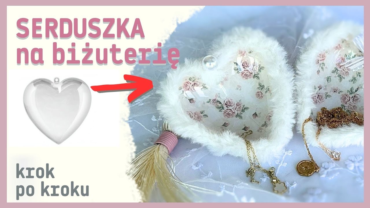Serca decoupage na biżuterię TUTORIAL No. 116