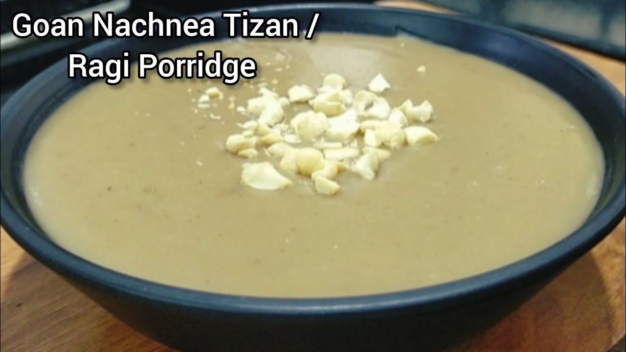 Goan Nachnea Tizan / Ragi Porridge | Healthy Ragi Recipe | #goanrecipe #fernscooking