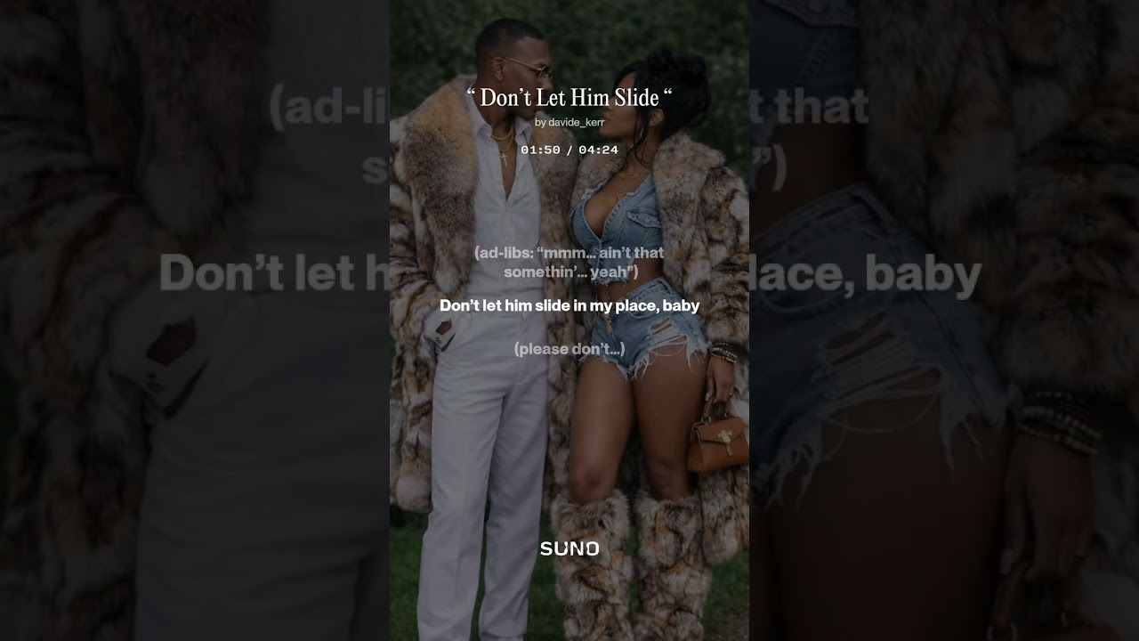 “ Don’t Let Him Slide “