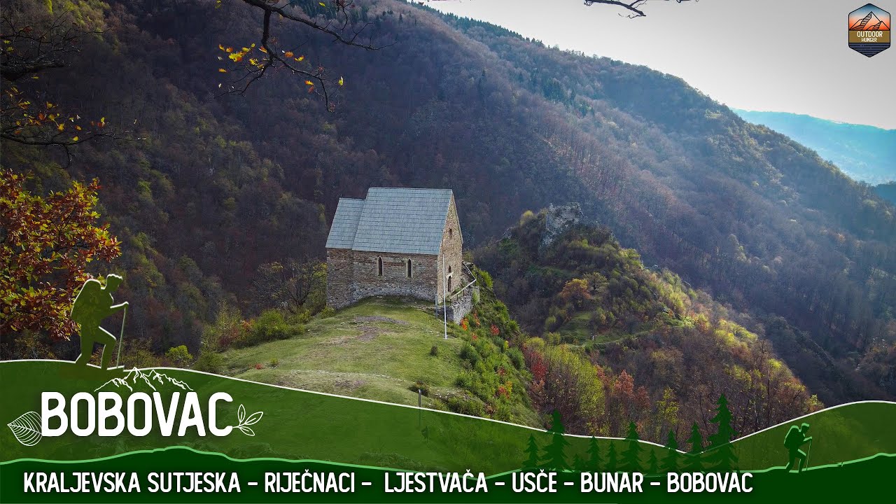 Bobovac: Kraljevska Sutjeska - Riječnaci -  Ljestvača - Usče - Bunar - Bobovac - Osmatračnica Vis