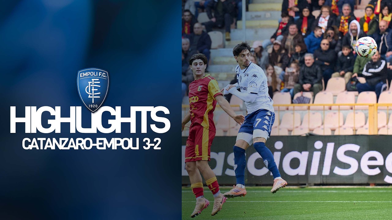 Gli highlights di Catanzaro-Empoli 3-2
