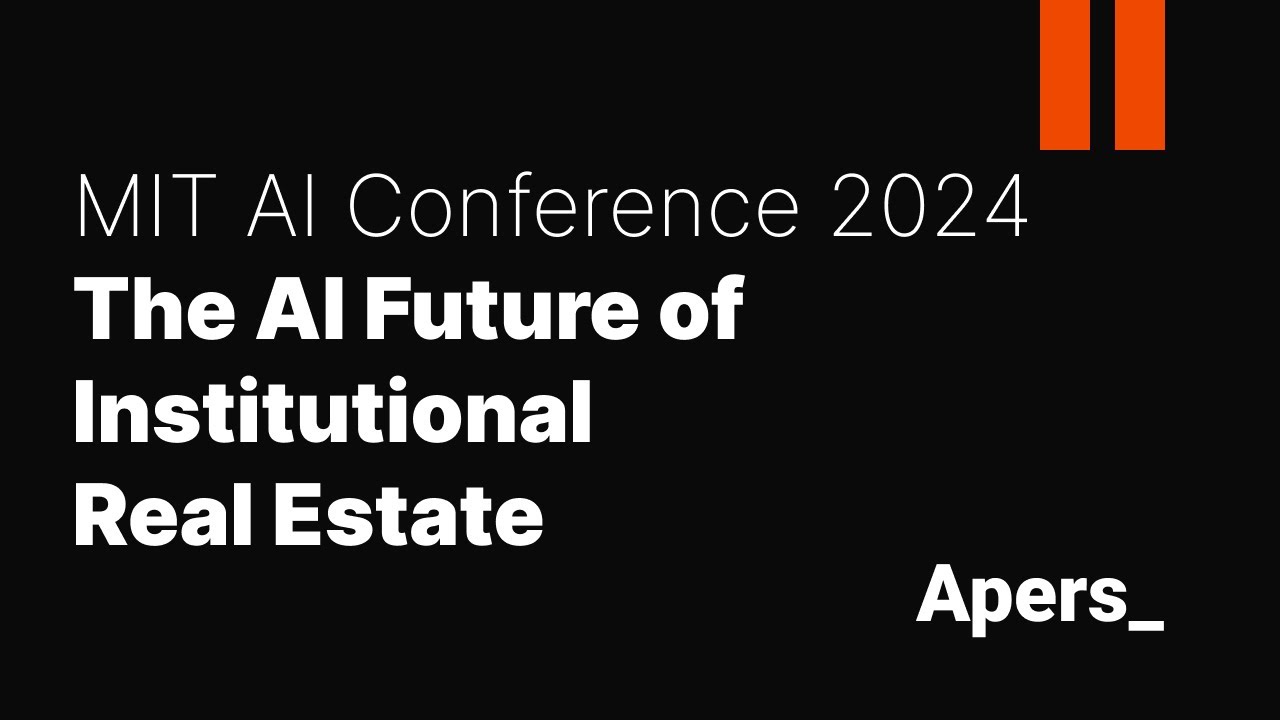 The AI Future of Institutional Real Estate - MIT AI Conference 2024