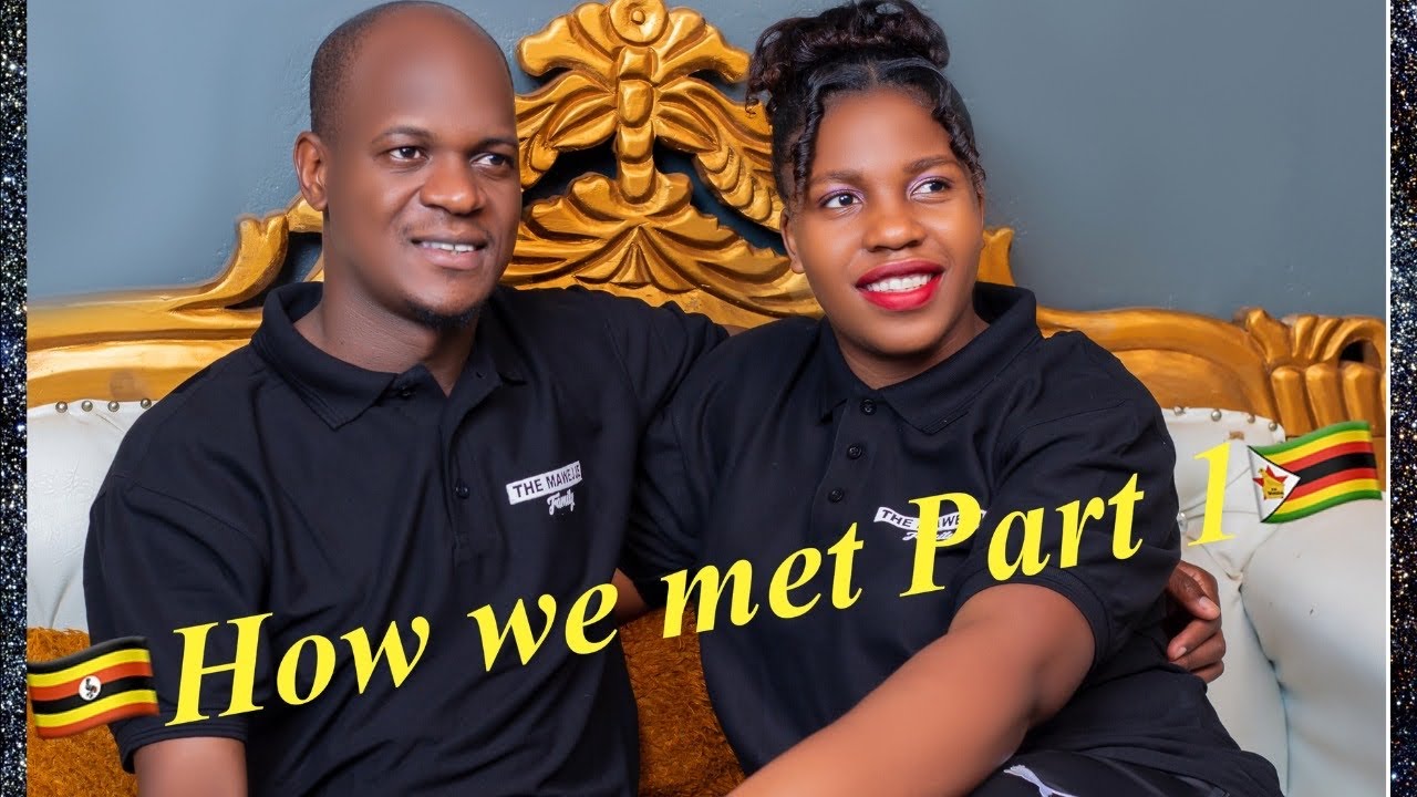 Its Storytime-How we met|Pt.1❤️Ugandan meets Zimbabwean wife