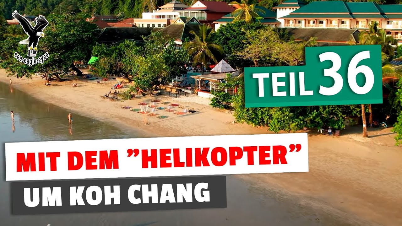 White Sand Beach / Blue Haven Bay um Koh Chang Teil 36 Flug 4 der Serie um Koh Chang