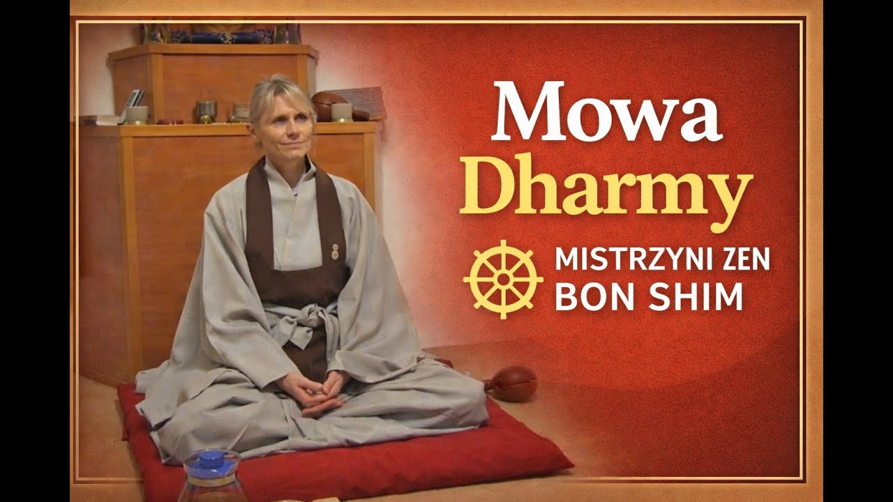 Mowa Dharmy Mistrzyni Zen Bon Shim w Katowickim Ośrodku Zen Szkoły Kwan Um