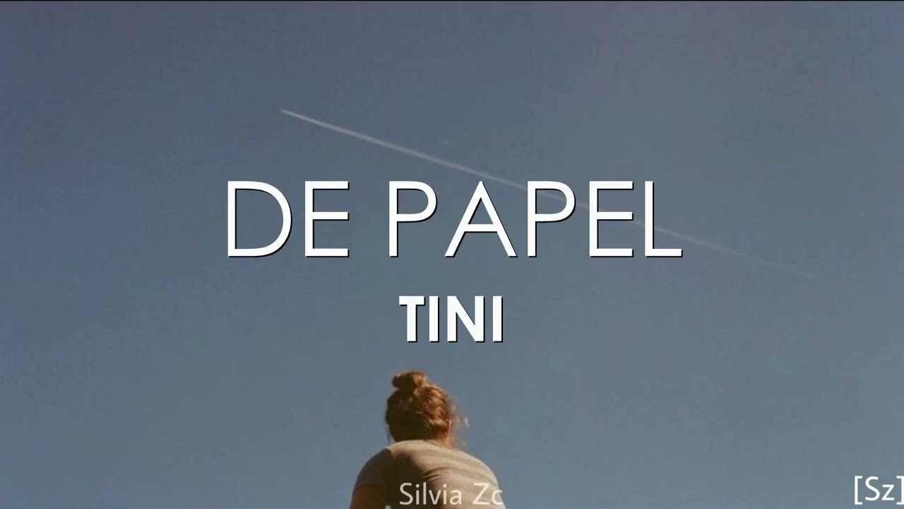 TINI - De Papel (Letra)