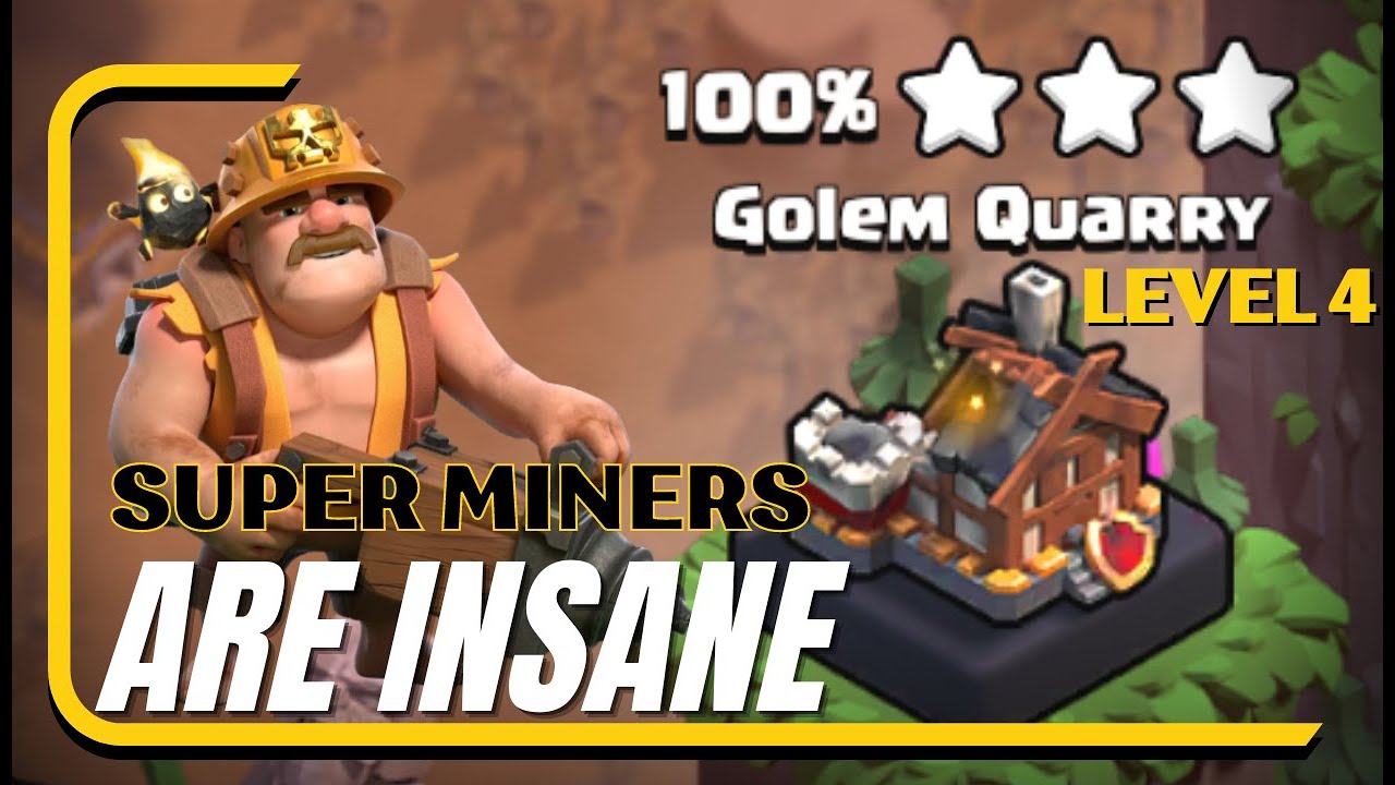Golem quarry level 4 (Super Miners) - Clan capital | default layout - 2attacks