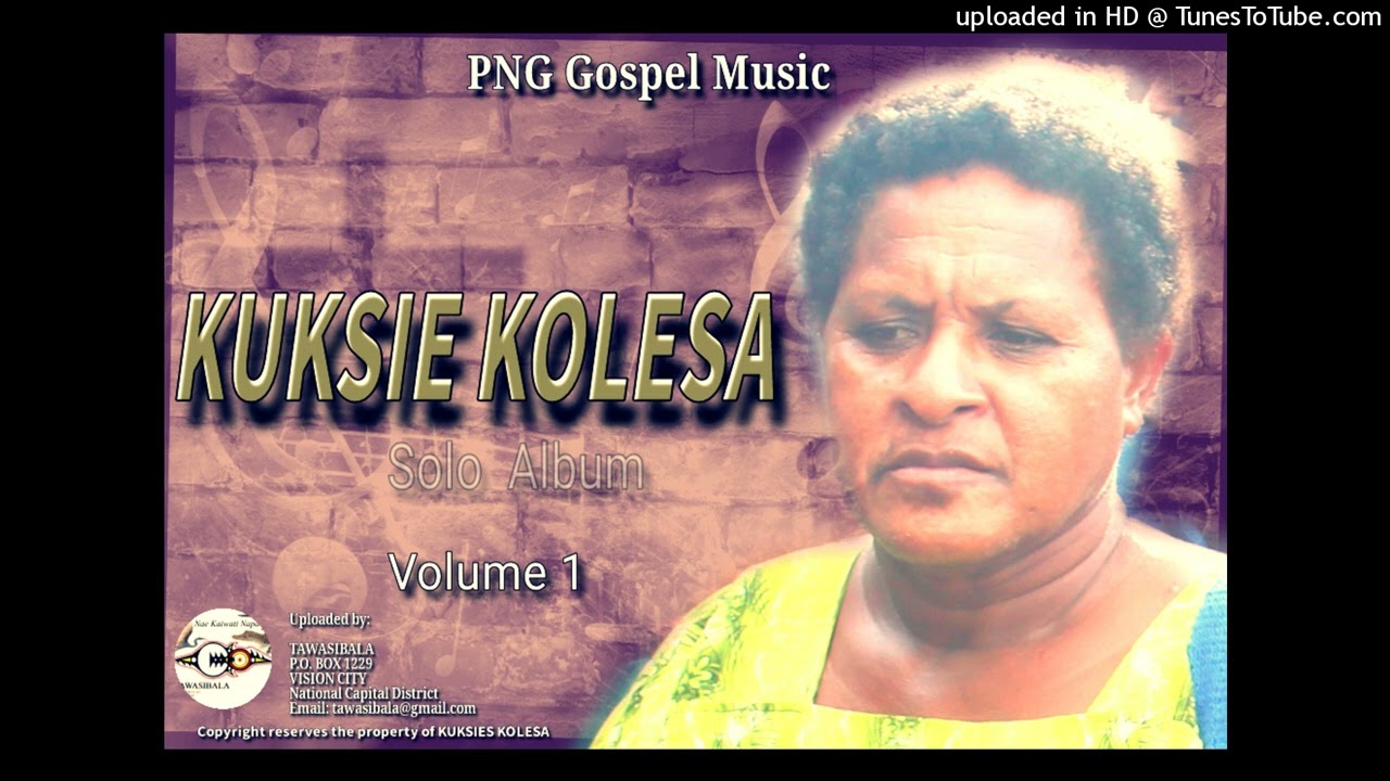 Limo Baya - KUKSIE KOLESA (Official Audio) PNG Gospel Music.