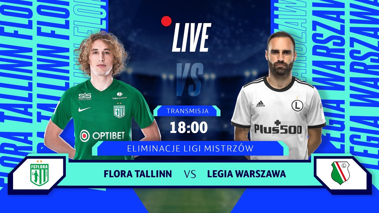 EL. LM: FLORA TALLIN - LEGIA WARSZAWA | CAŁY MECZ