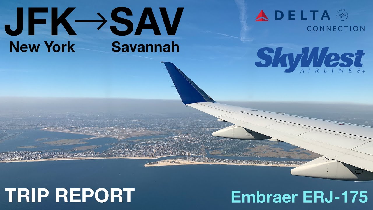 TRIP REPORT I Delta Connection (SkyWest) I JFK-SAV I Main Cabin I Embraer ERJ-175