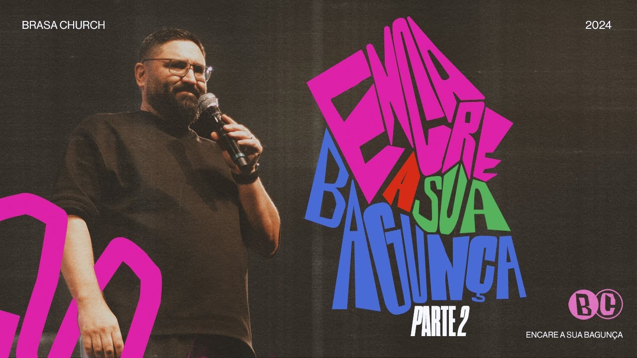Encare a Sua Bagunça | Pt 2 - Pr. Maurício Martins