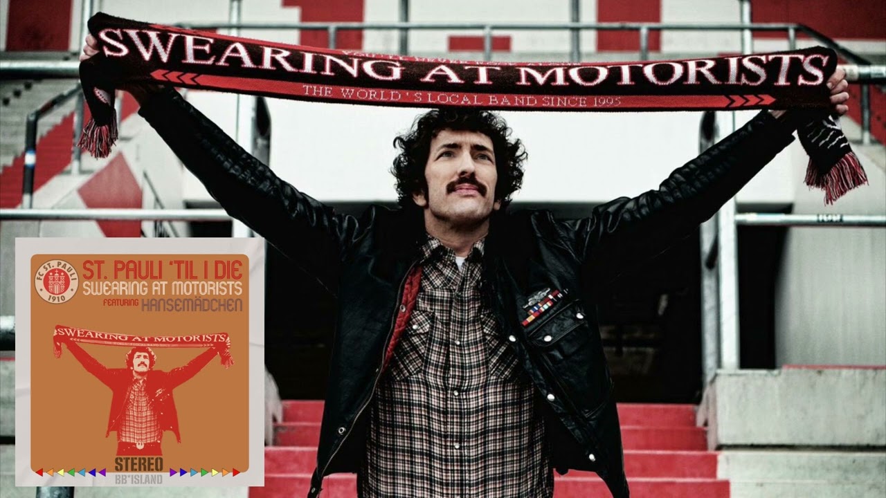 Swearing At Motorists - St. Pauli 'til I Die (featuring die Hansemädchen) - Connor Metcalfe Edit