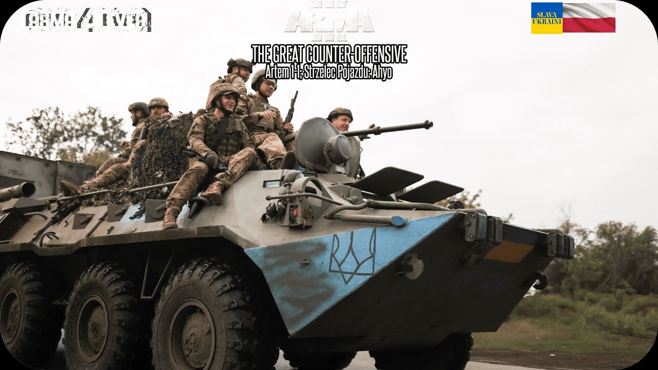 [A4E] Arma 3 | COOP | THE GREAT COUNTER-OFFENSIVE | 64 graczy | Ahyo - Strzelec Pojazdu | Arma4Ever