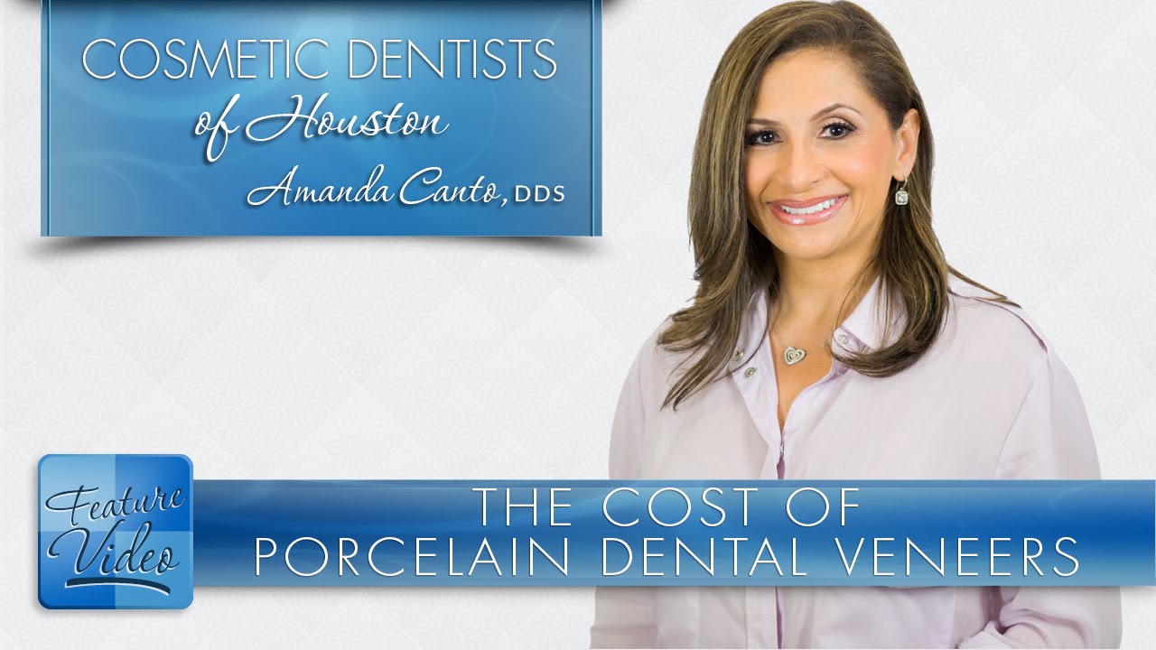 The Cost of Porcelain Dental Veneers - Cosmetic Dentists of Houston