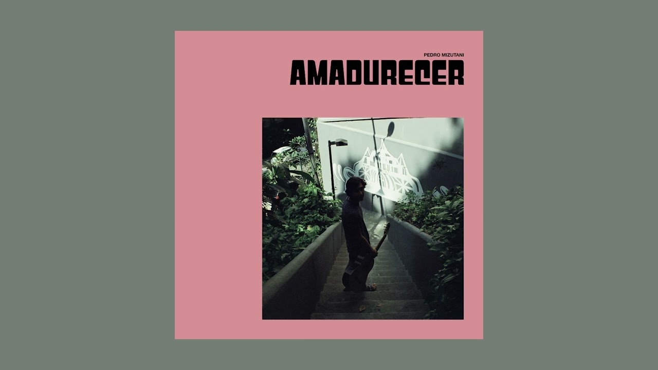 Pedro Mizutani - Amadurecer
