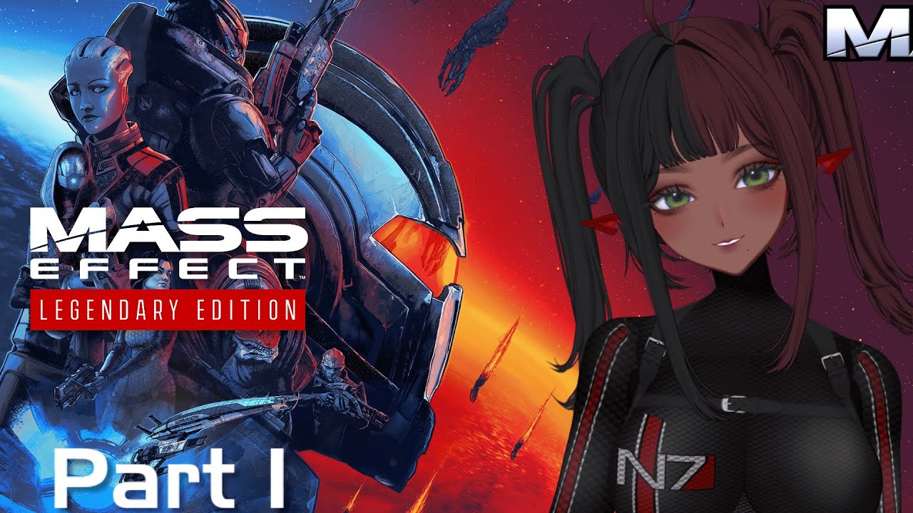 【Mass Effect Legendary Edition】I am Commander Shepard | Part 1
