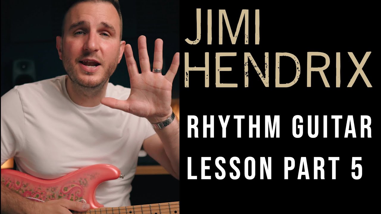 Jimi Hendrix Rhythm Style Simplified  - Part 5