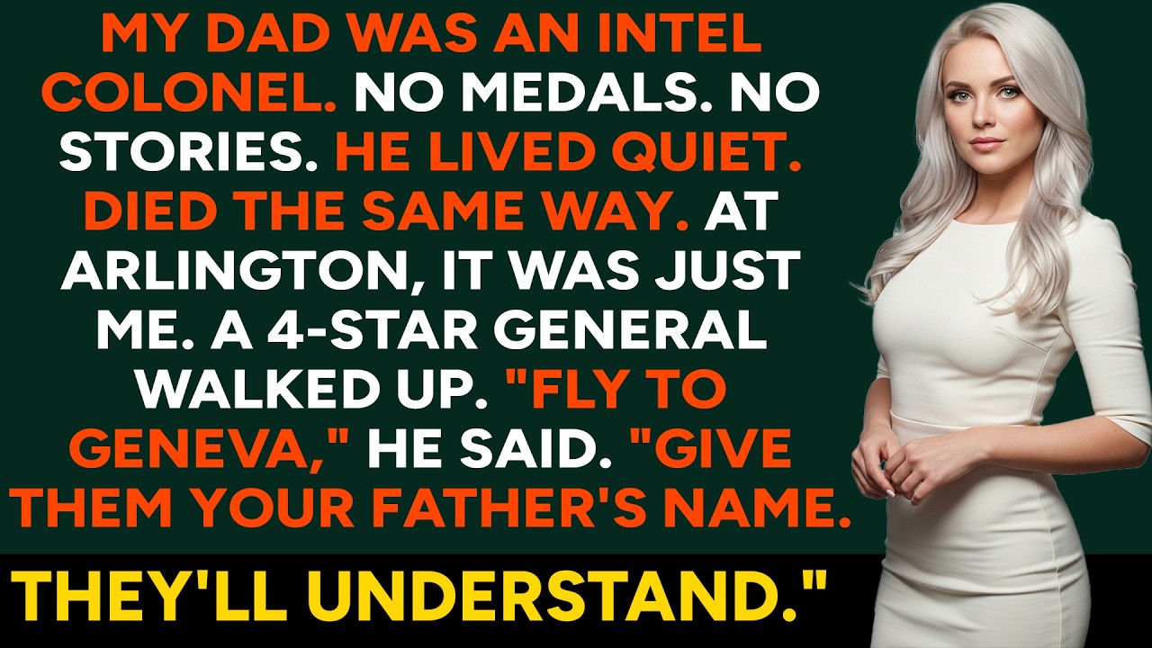 I Thought My Military Dad Had Nothing — Until a 4 Star General Told Me, “FLY TO GENEVA ”