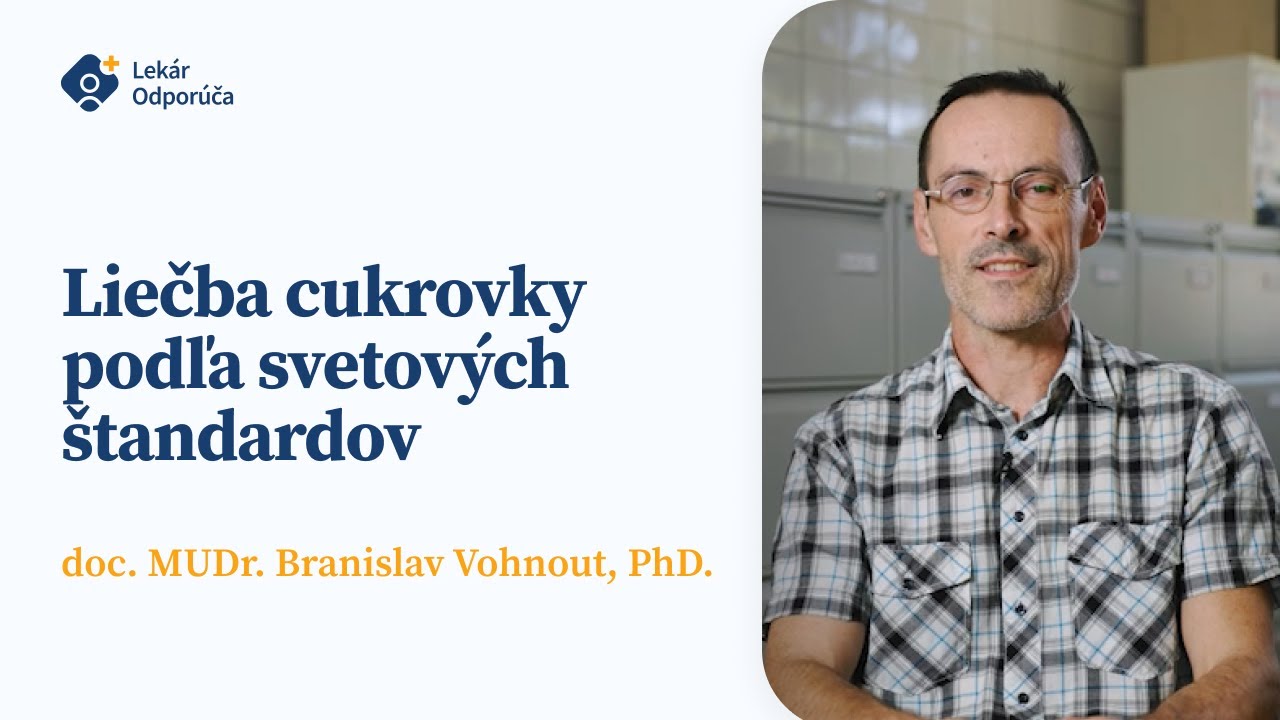 Ako by mala vyzerať LIEČBA CUKROVKY podľa svetových štandardov? (doc. MUDr. Vohnout, PhD.)