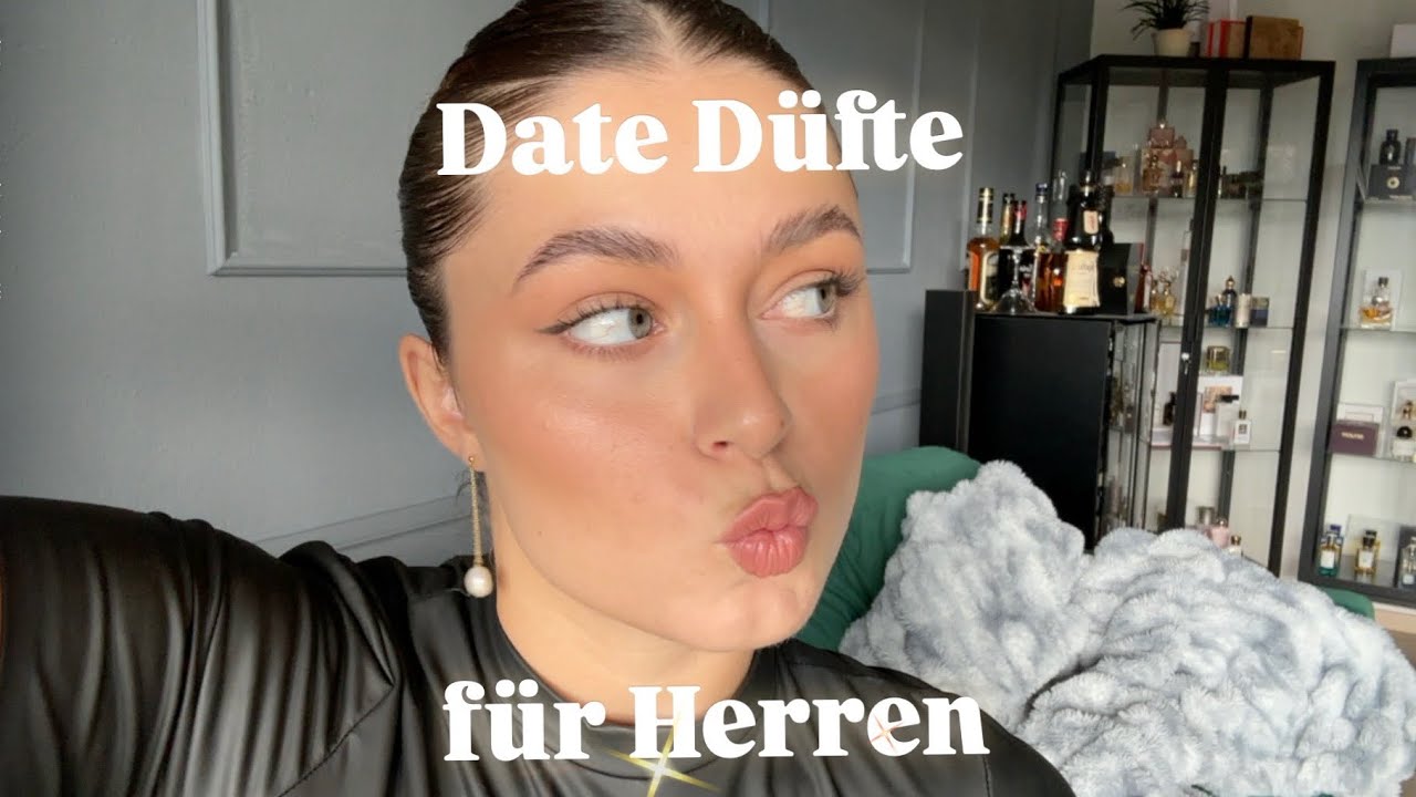 Meine derzeit liebsten Herrend&uuml;fte f&uuml;rs Dating 🌹