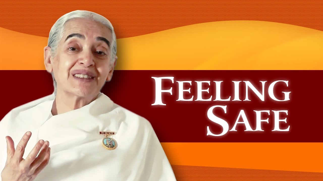 FEELING SAFE | Sister Jayanti | Global Co-operation House |
