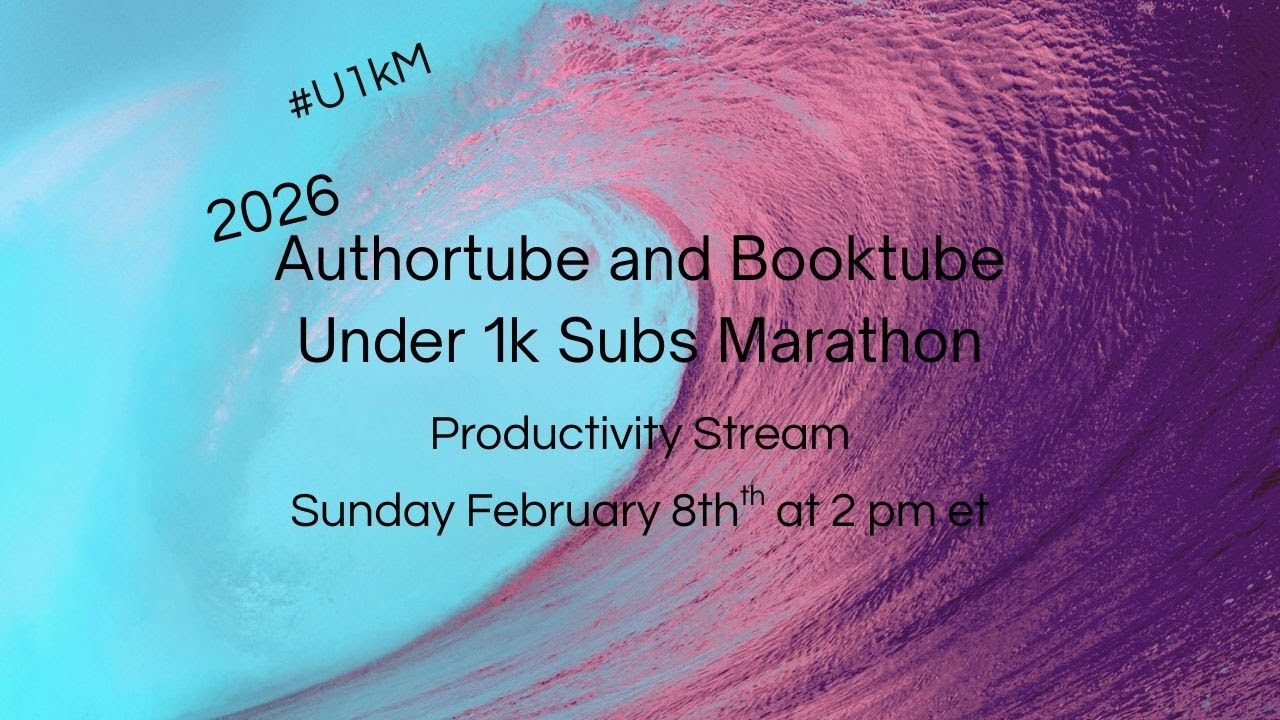 2026 Under 1K Subs Authortube and Booktube Marathon #U1kM