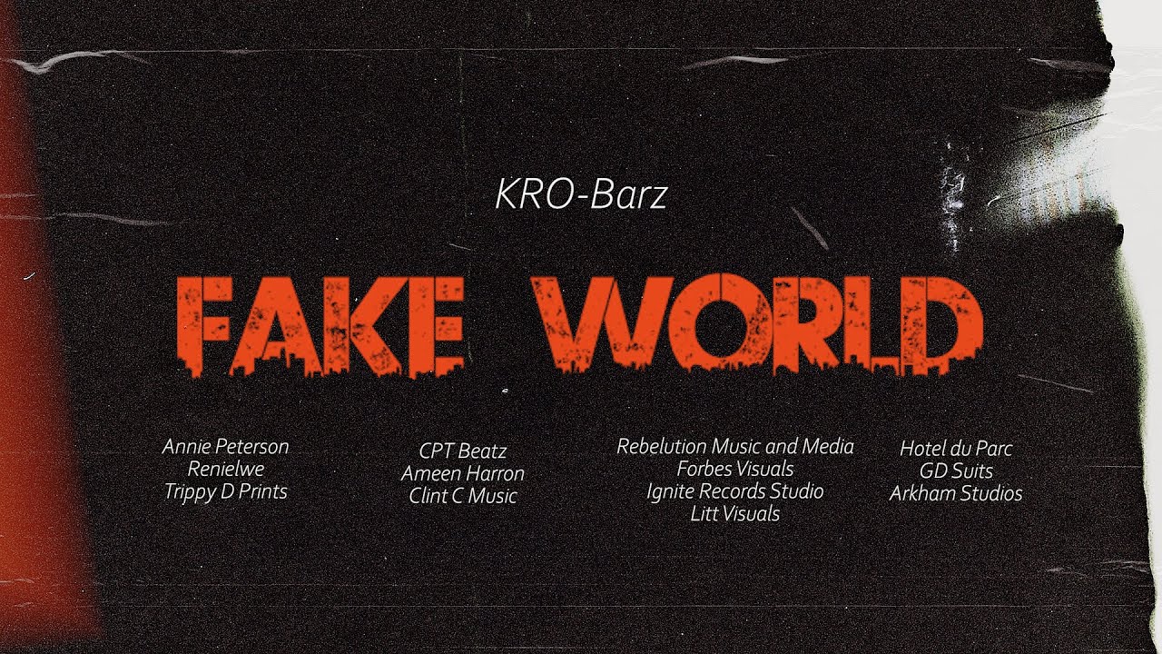 KRO-Barz - Fake World  ( Official Music Video )