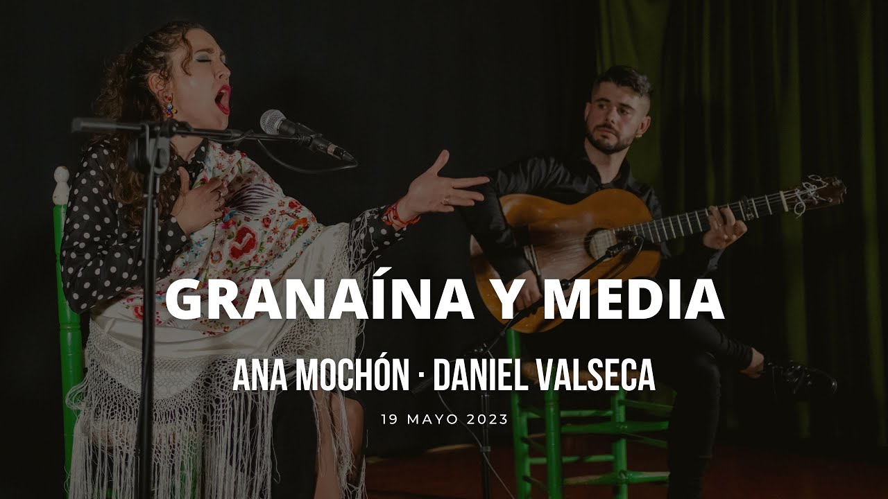 Ana Mochón - Granaína y media [19/05/2023] Peña Flamenca de Íllora