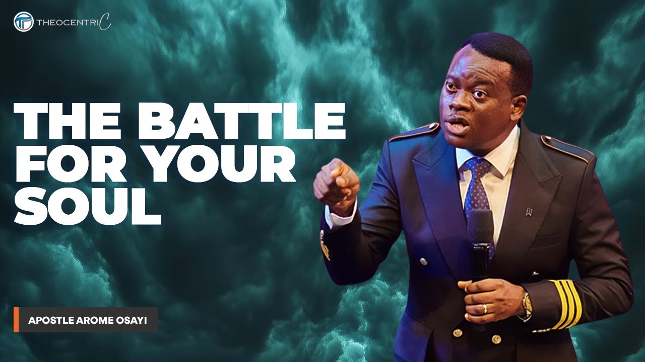THE BATTLE FOR YOUR SOUL UNMASKING SPIRITUAL ATTACKS || APOSTLE AROME OSAYI
