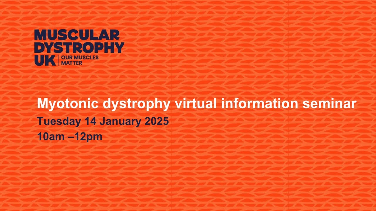 Myotonic dystrophy virtual information seminar