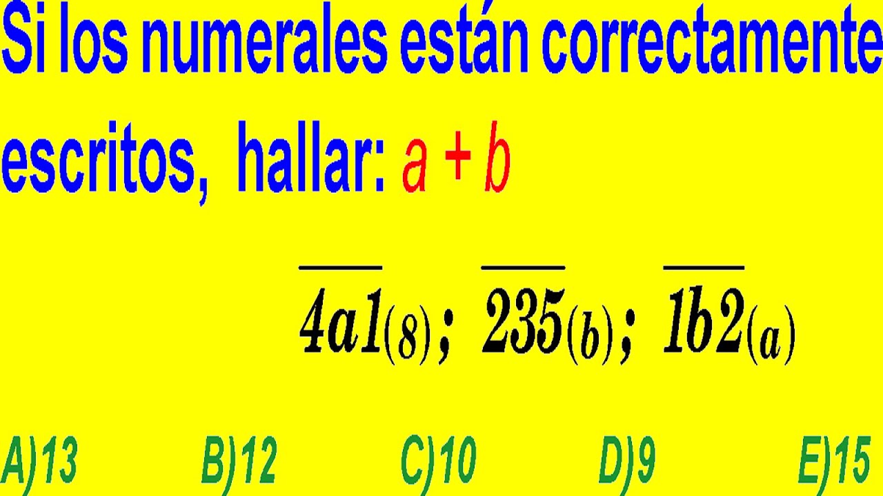 SISTEMAS DE NUMERACIÓN - NUMERALES CORRECTAMENTE ESCRITOS - EJERCICIO RESUELTO