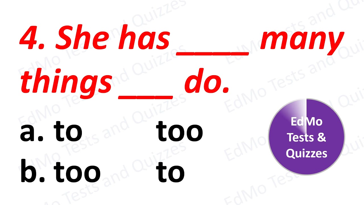 TO OR TOO? CAN YOU ACE THIS TEST? English Grammar Test.