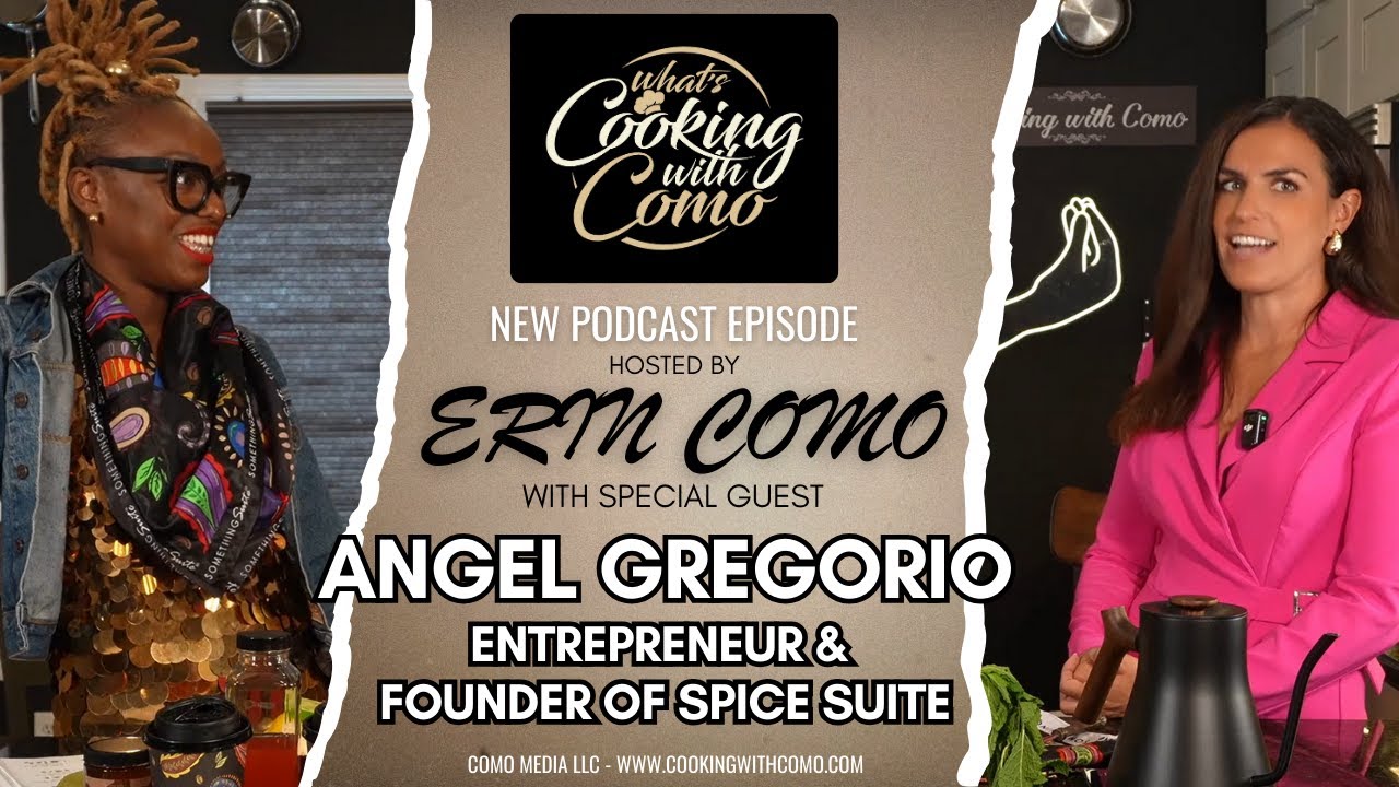 WHATS COOKING WITH COMO - Ep 019 - Angel Gregorio (Entrepreneur & Founder of Spice Suite)