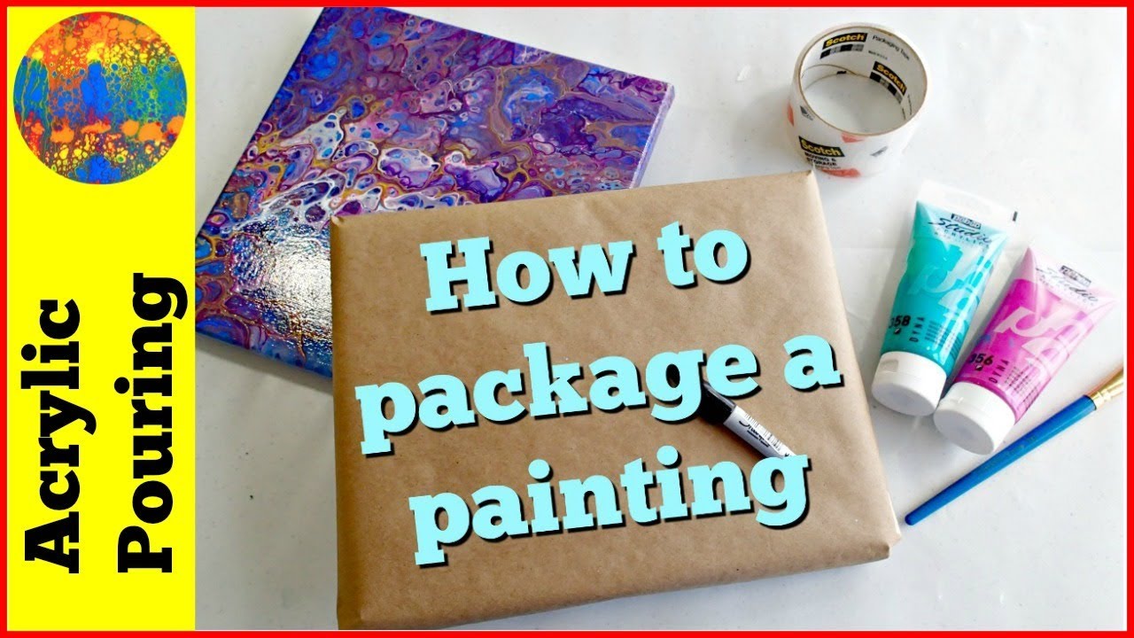 How to Package a Painting and Send It in the Mail