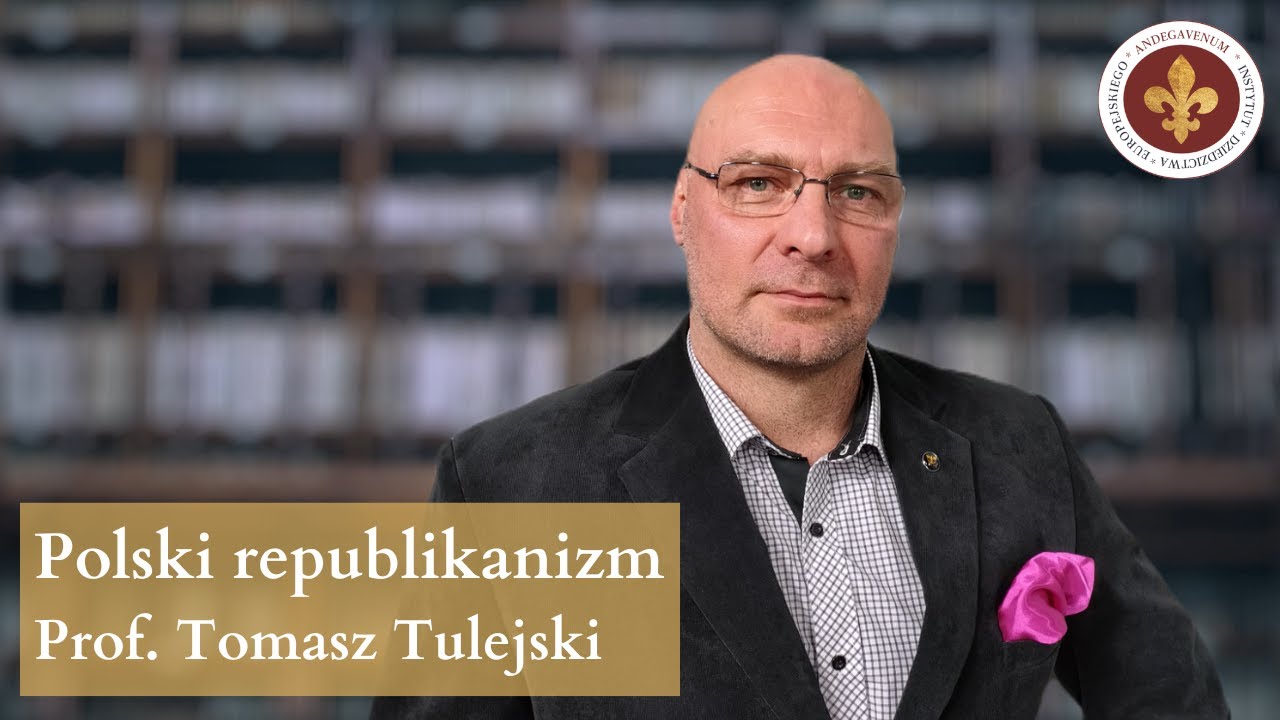 Unikalność ustroju I Rzeczypospolitej - o polskim republikanizmie | prof. Tomasz Tulejski