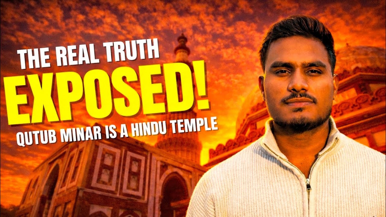 Qutub Minar Ka Asli Sach Kya Hai? 