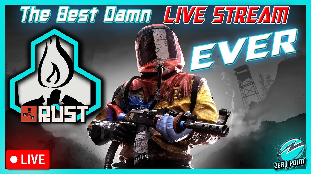 Rust 😎 The Best Damn Live Stream Ever 😎