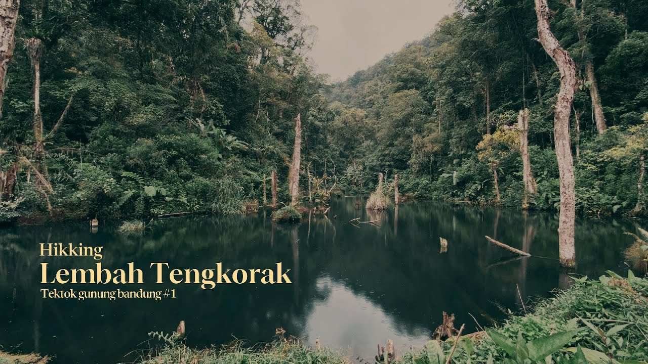 LEMBAH TENGKORAK MENIKMATI KEINDAHANNYA | Trekking Ringan Cocok untuk Pemula