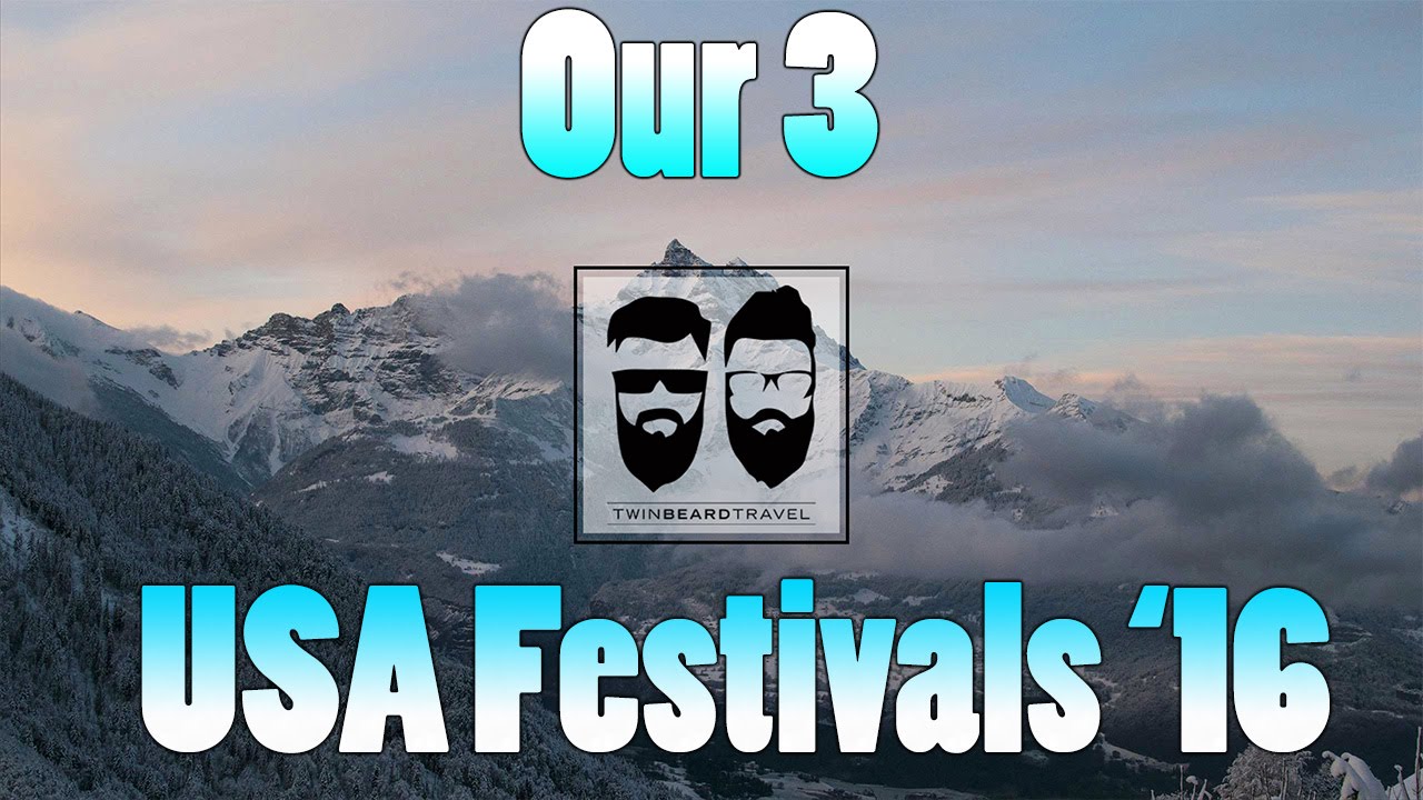 Our 3 - USA Music Festivals for 2016 - TwinBeard Travel