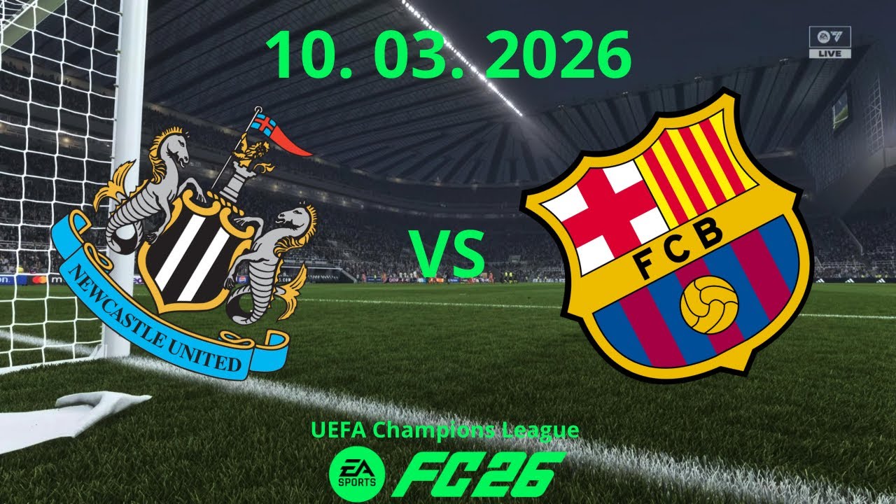 Newcastle vs FC Barcelona | UEFA Champions League 10. 03. 2026 | FC26 PS5