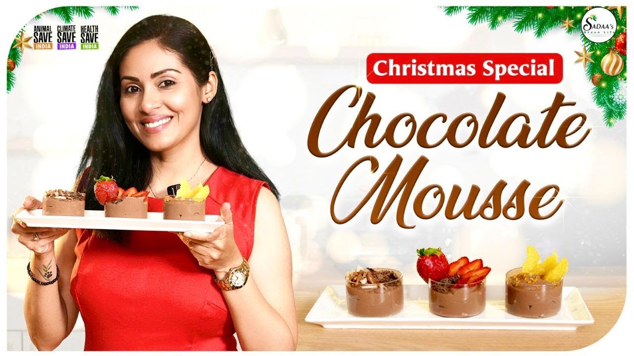 How to make Vegan Chocolate Mousse at home || Sadaa's Green Life || #vegan  #chocolate #christmas