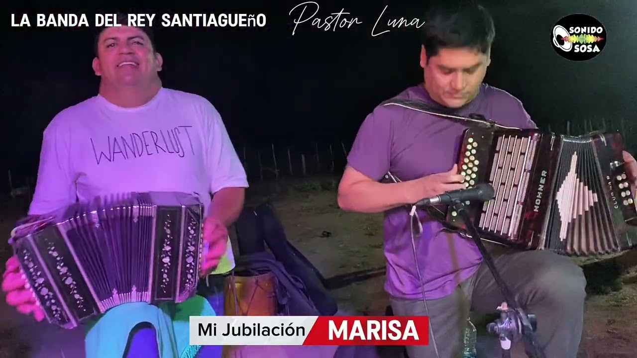 La Banda del Rey PASTOR LUNA - jubilación de Marisa Espeche - Sachayoj Santiago del estero