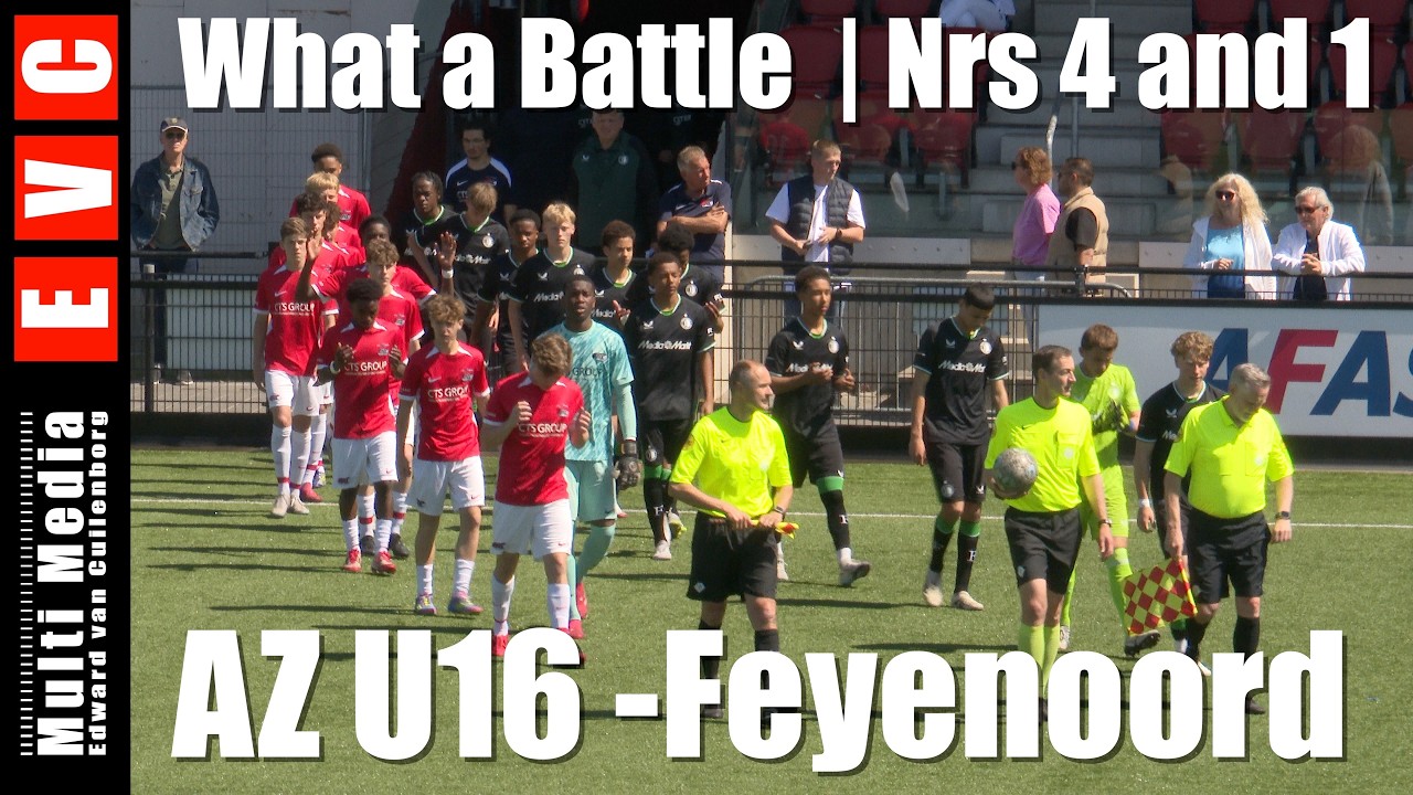 What a Battle, this AZ U16 vs number 1 Feyenoord U16 !