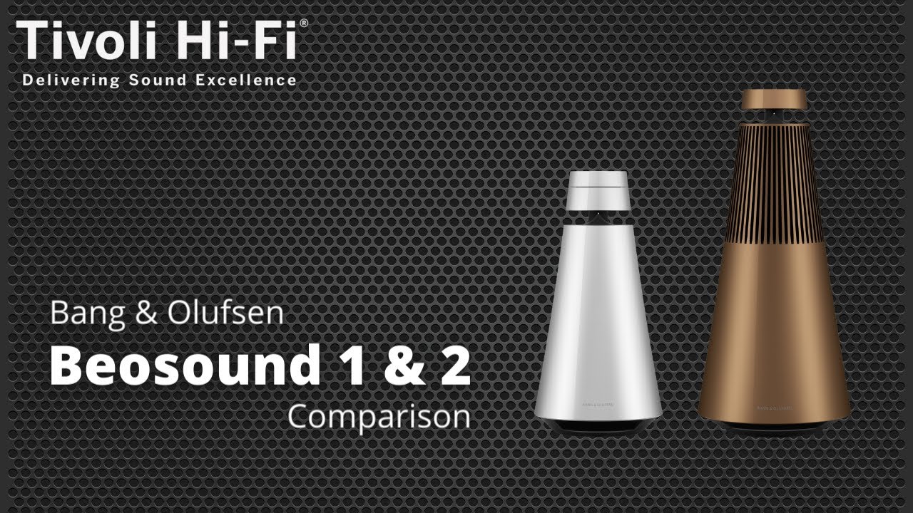 Beosound 1 & Beosound 2 | Comparison